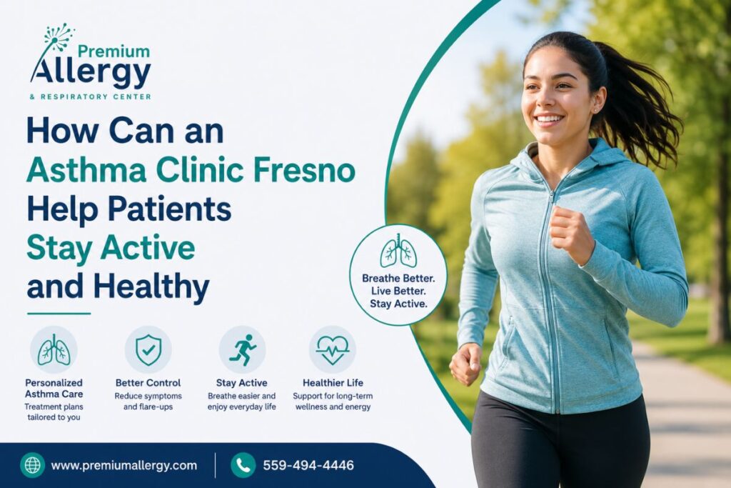 How Can an Asthma Clinic Fresno Help Patients Stay Active and Healthy?