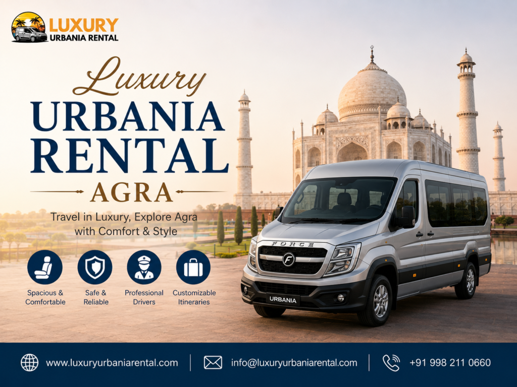 Luxury Urbania Rental Agra for Royal Tours and Memorable Journeys