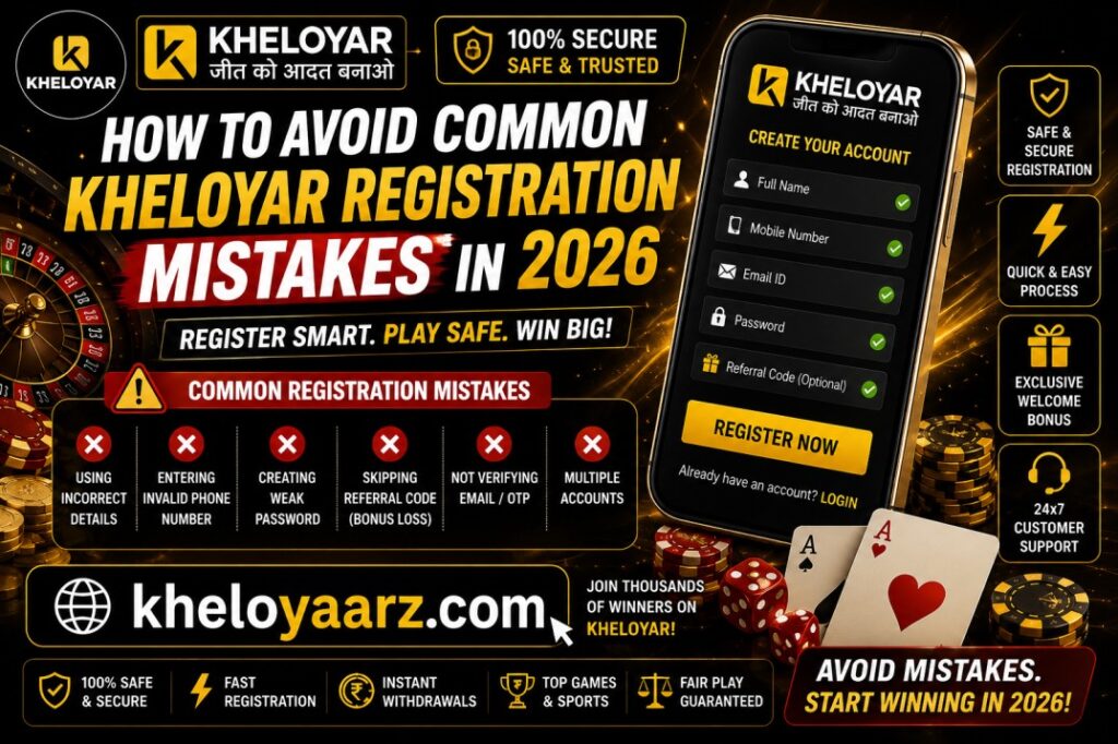 How to Avoid Common Kheloyar Registration Mistakes in 2026