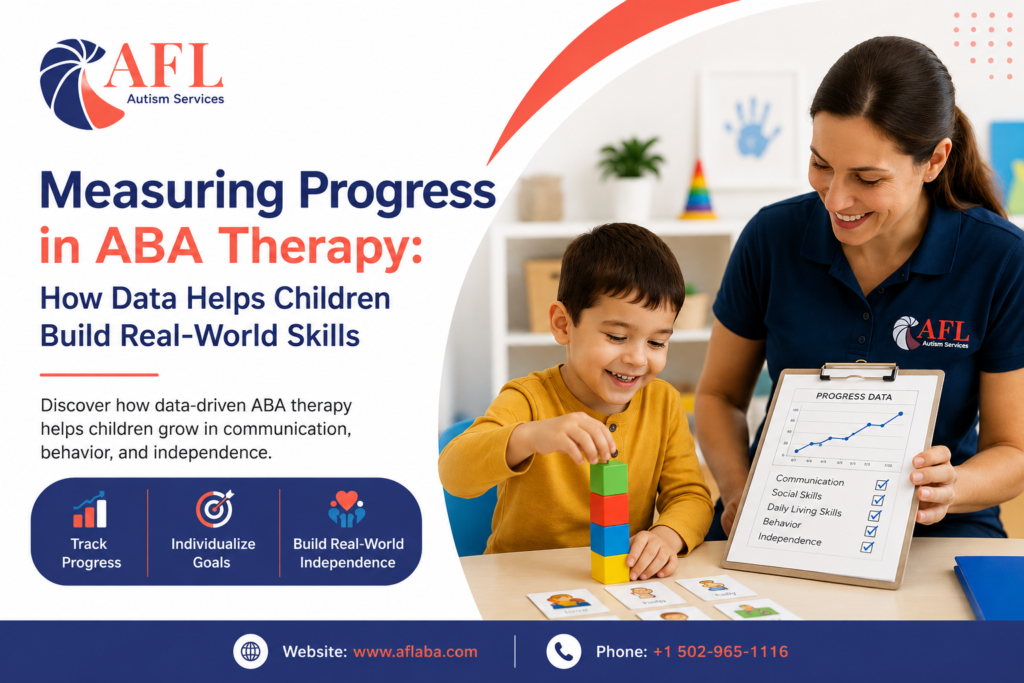 Measuring Progress in ABA Therapy: How Data Helps Children Build Real-World Skills