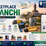 Marketplace in Ranchi: A Simple Way to Buy and Sell Locally | LifeNavi