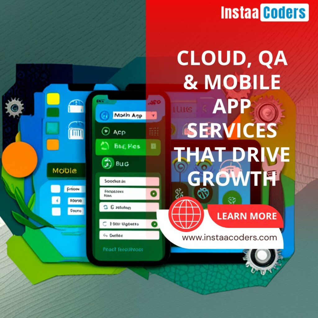 Cloud, QA & Mobile App Services That Drive Growth
