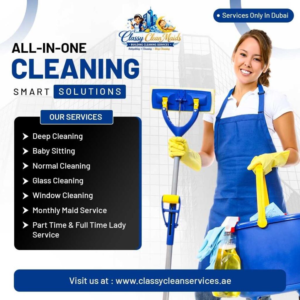 Why Choose a Professional Maid Service Dubai Downtown? | Classy Clean Services
