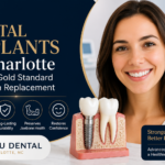 Why Dental Implants in Charlotte Are the Gold Standard for Tooth Replacement