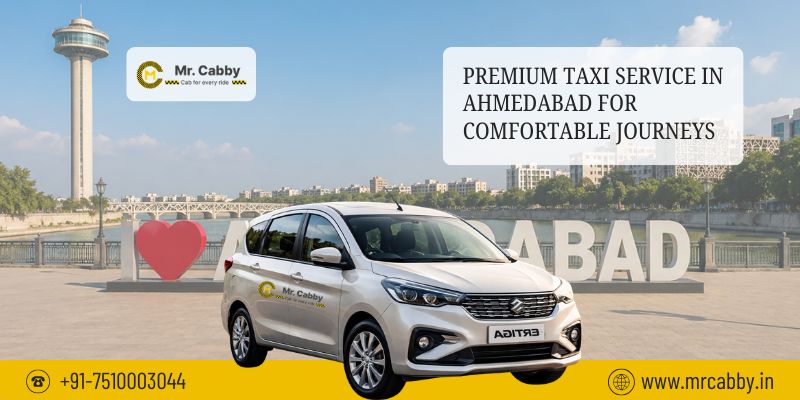 Premium Taxi Service in Ahmedabad for Comfortable Journeys