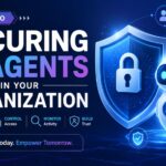 A Guide to Securing AI Agents in Your Organization