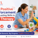 How Positive Reinforcement Builds Lasting Skills in ABA Therapy