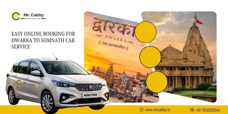 Easy Online Booking for Dwarka to Somnath Cab Service