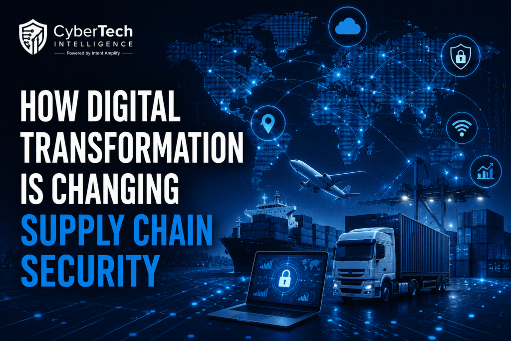How Digital Transformation Is Changing Supply Chain Security