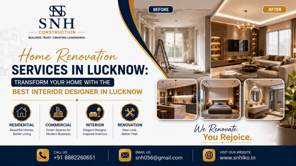 Home Renovation Services in Lucknow: Transform Your Home with the Best Interior Designer in Lucknow