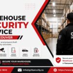 How Warehouse Security Service in Vancouver Prevents Theft