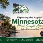 Exploring the Appeal of Minnesota’s Most Sought After Lake Communities