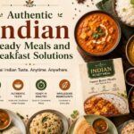Authentic Indian Ready Meals & Breakfast Solutions | Fresh, Natural & Ready in Minutes