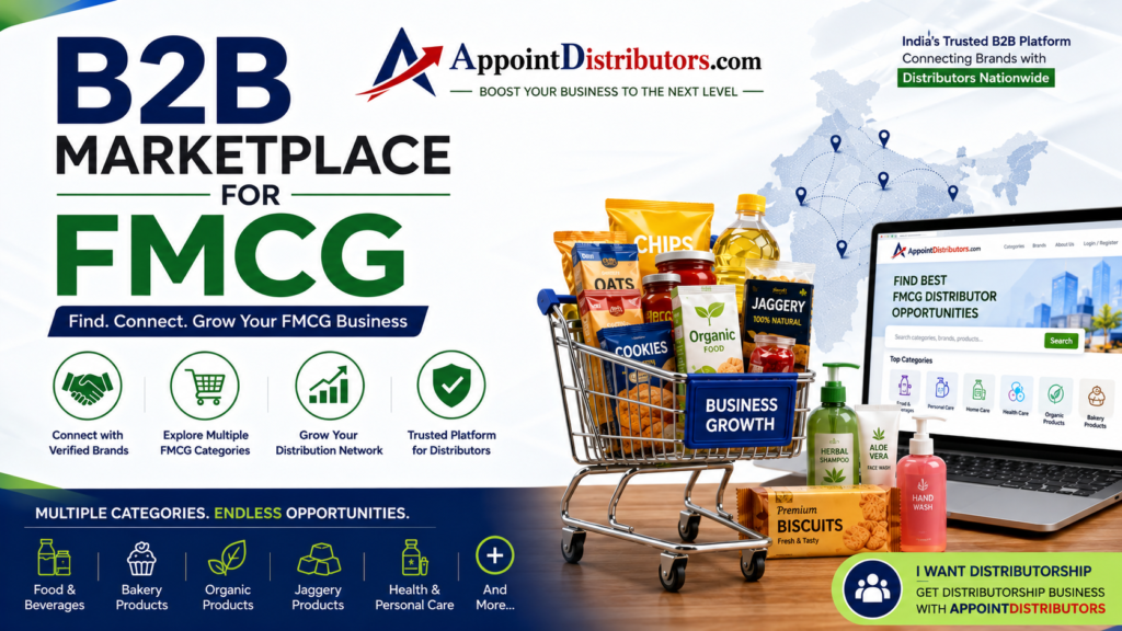 B2B Marketplace for FMCG: A Smarter Way to Find Distributorship Opportunities