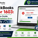 QuickBooks Error 1603: Complete Guide to Fix Installation Error Quickly