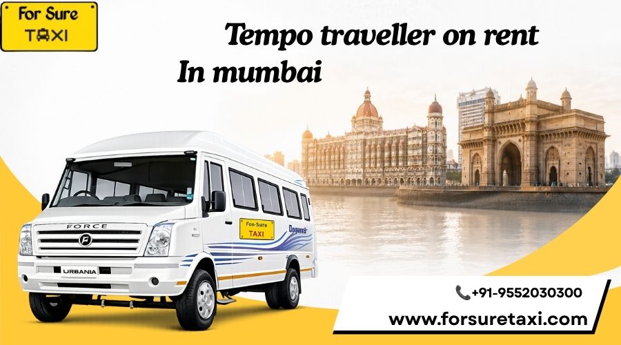 Tempo Traveller on Rent in Mumbai | 12, 17, 20 & 26 Seater Rental