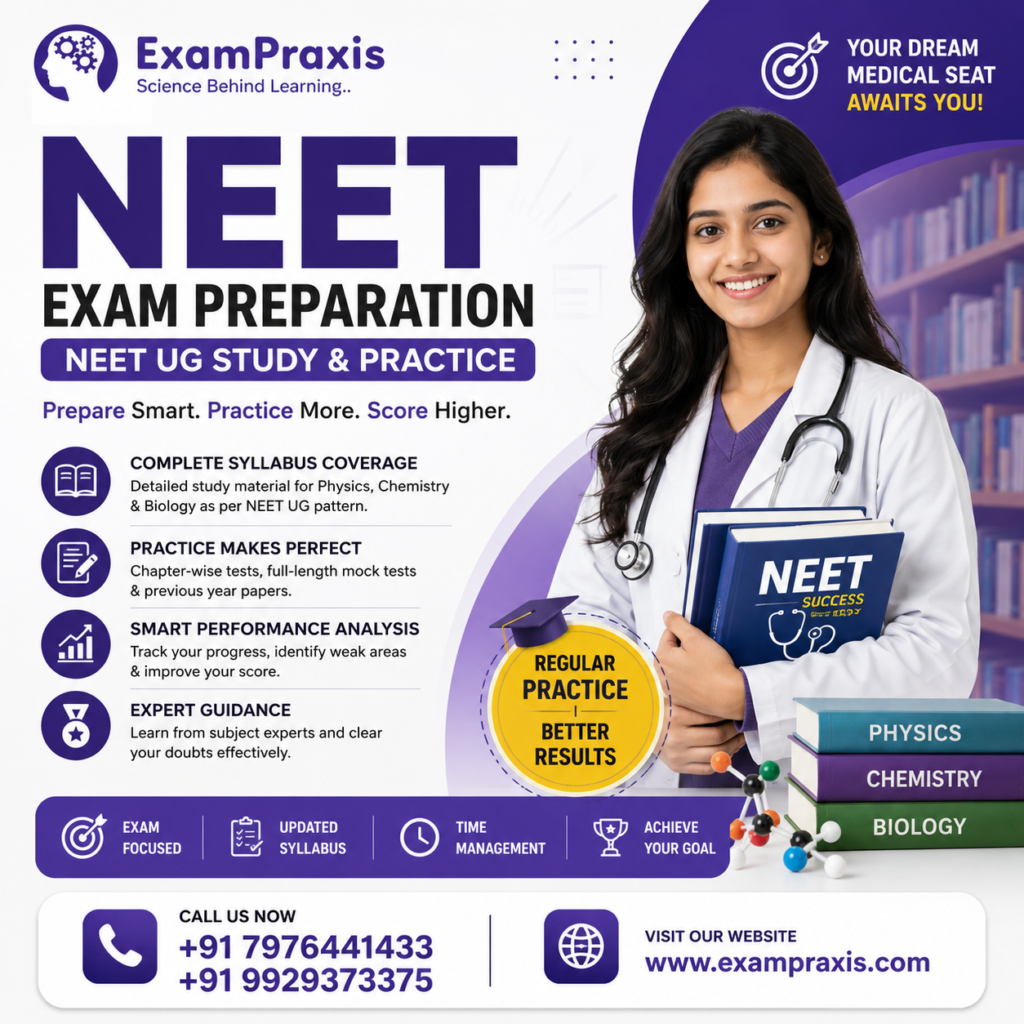 NEET Exam Preparation – NEET UG Study & Practice | ExamPraxis