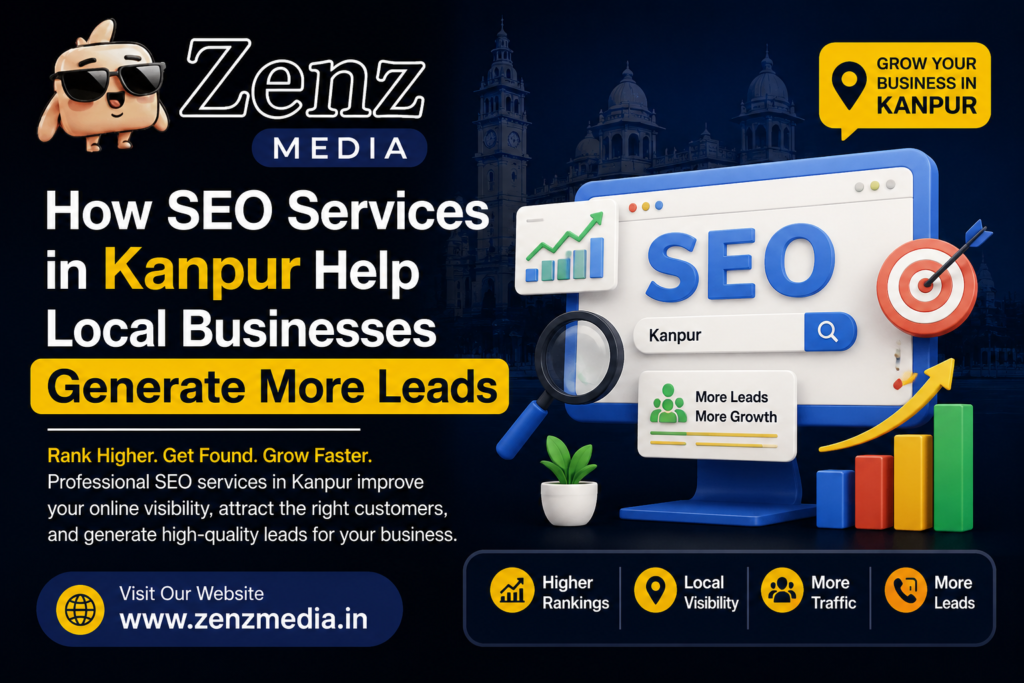How SEO Services in Kanpur Help Local Businesses Generate More Leads