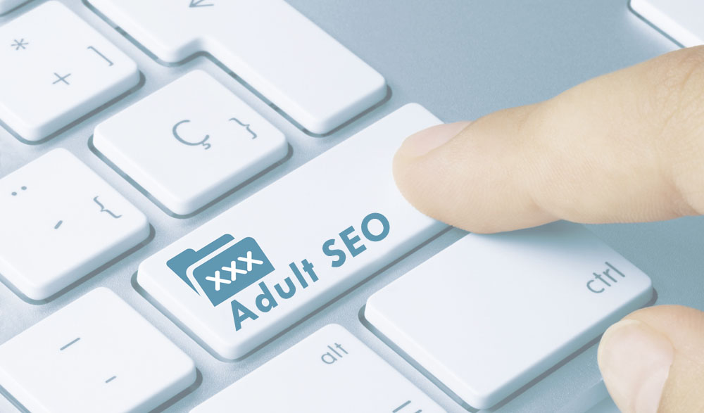 How to Increase Traffic for Adult Websites with Advanced SEO Techniques