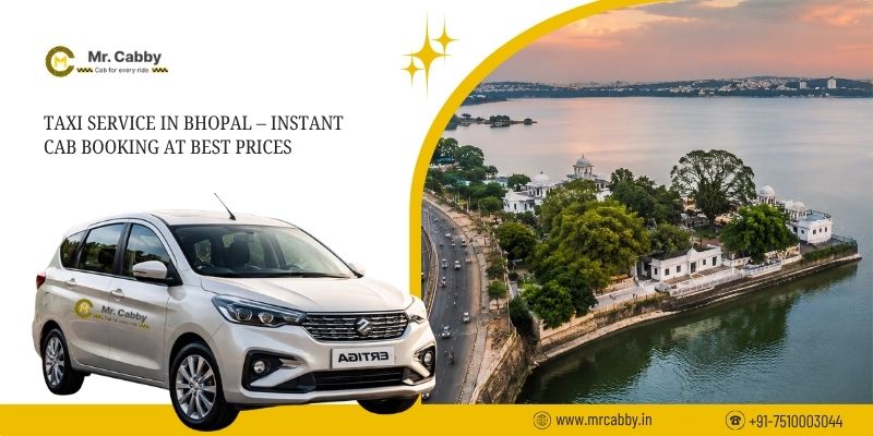 Taxi Service in Bhopal – Instant Cab Booking at Best Prices