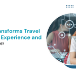 How AI Transforms Travel Customer Experience and Increases Bookings