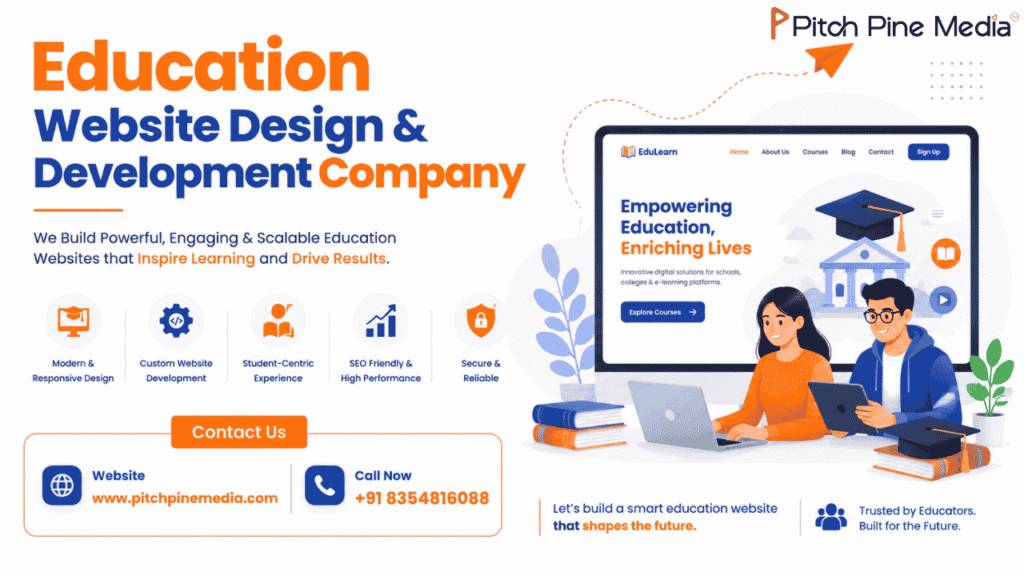 Education Website Development Company for Schools That Want Stronger Digital Success