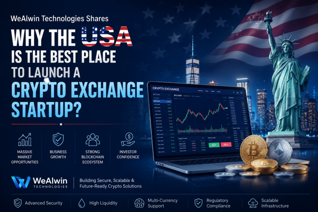 WeAlwin Technologies Shares Why the USA Is the Best Place to Launch a Crypto Exchange Startup?
