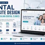 The Complete Guide to Dental Website Design for Australian Dental Clinics
