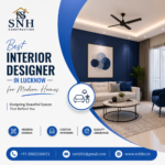Best Interior Designer in Lucknow for Modern Homes