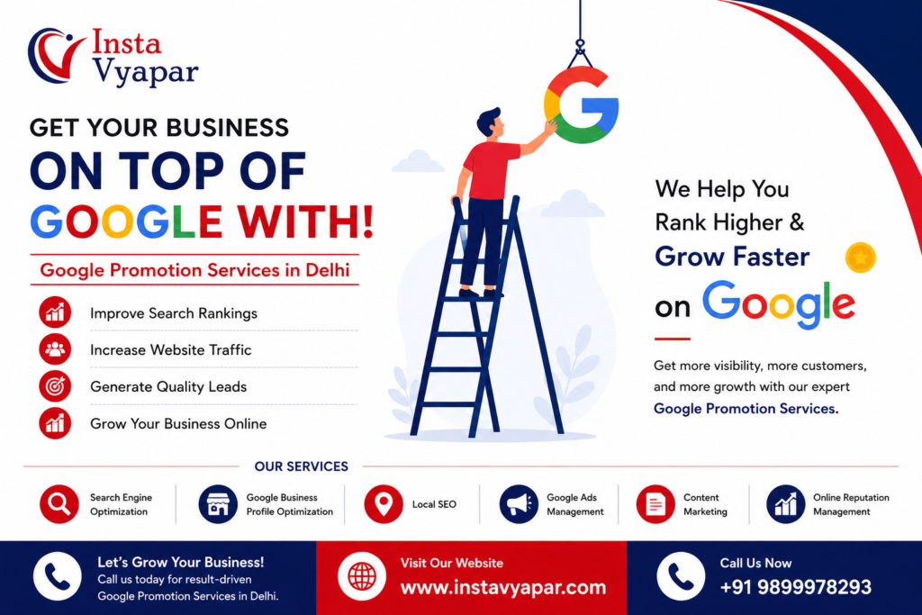 Can Google Promotion Services in Delhi Help You Attract More Customers?