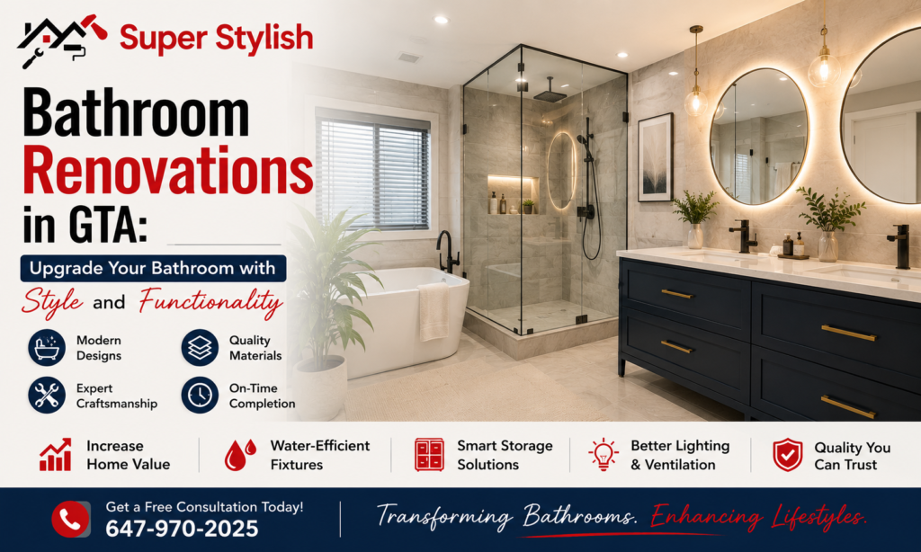 Bathroom Renovations in GTA: Upgrade Your Bathroom with Style and Functionality
