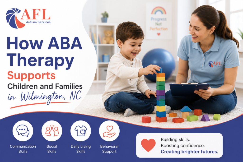 How ABA Therapy Supports Children and Families in Wilmington, NC