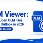 OLM Viewer: How to Open OLM Files Without Outlook in 2026 (Complete Guide)