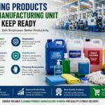 Cleaning Products Every Manufacturing Unit Should Keep Ready