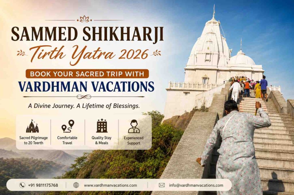Sammed Shikharji Tirth Yatra 2026: Book Your Sacred Trip with Vardhman Vacations