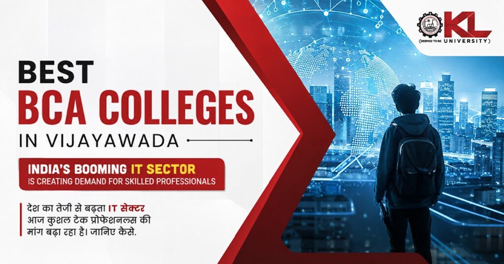 Best BCA colleges in Vijayawada – India’s booming IT sector is creating demand for skilled professionals