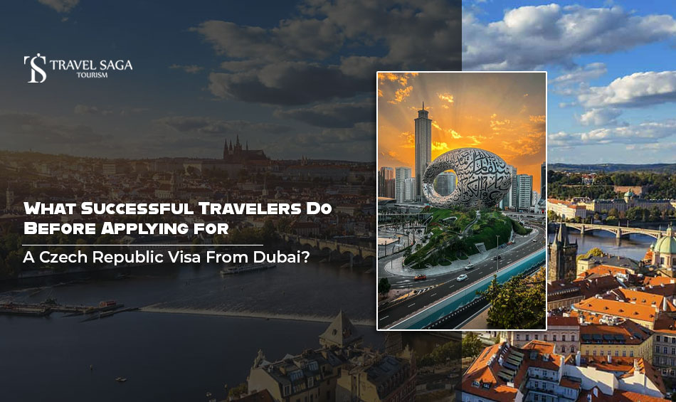 What Successful Travelers Do Before Applying for a Czech Republic Visa From Dubai?