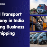Road Transport Company in India Offering Business Shipping
