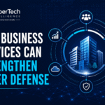 How Business Services Can Strengthen Cyber Defense