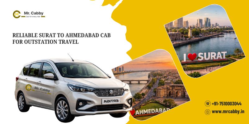 Reliable Surat to Ahmedabad Cab for Outstation Travel