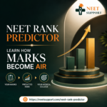 NEET Rank Predictor: Learn How Marks Become AIR