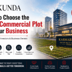 How to Choose the Best Commercial Plot for Your Business