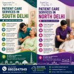 Recovering at Home: Why Patient Care Services in South Delhi and North Delhi Are Changing Family Healthcare