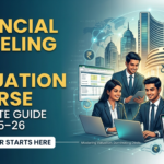 Financial Modeling and Valuation Course in India: The Complete Career Guide (2025–26)