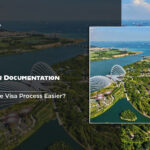 How Proper Documentation Can Make Your Singapore Visa Process Easier?