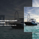 4 Nights 5 Days Dubai Luxury Holiday Package with Desert Safari, Marina Cruise & Burj Khalifa