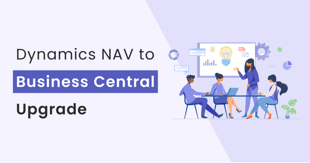 Dynamics NAV to Business Central Upgrade