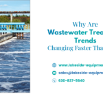 Why Are Wastewater Treatment Trends Changing Faster Than Ever?