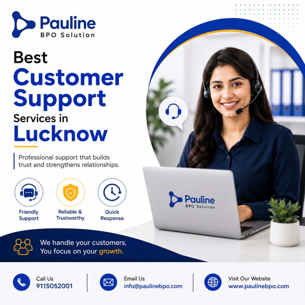 Best Customer Support Services in Lucknow | Pauline BPO Solution