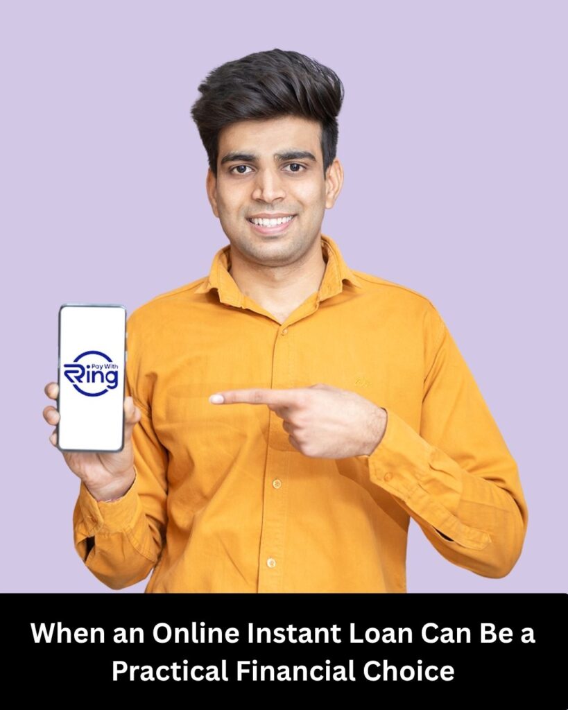 When an Online Instant Loan Can Be a Practical Financial Choice
